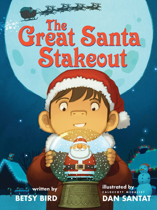 Title details for The Great Santa Stakeout by Betsy Bird - Available
